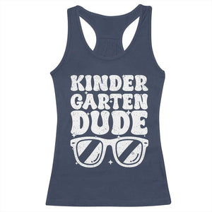 Kindergarten Dude Racerback Tank Top Funny Back to School First Day Of Kinder Graduation TS10 Navy Print Your Wear