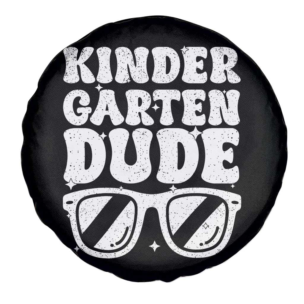 Kindergarten Dude Spare Tire Cover Funny Back to School First Day Of Kinder Graduation TS10 Print Your Wear