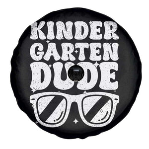 Kindergarten Dude Spare Tire Cover Funny Back to School First Day Of Kinder Graduation TS10 Print Your Wear