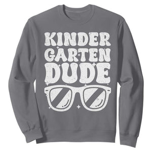 Kindergarten Dude Sweatshirt Funny Back to School First Day Of Kinder Graduation TS10 Charcoal Print Your Wear