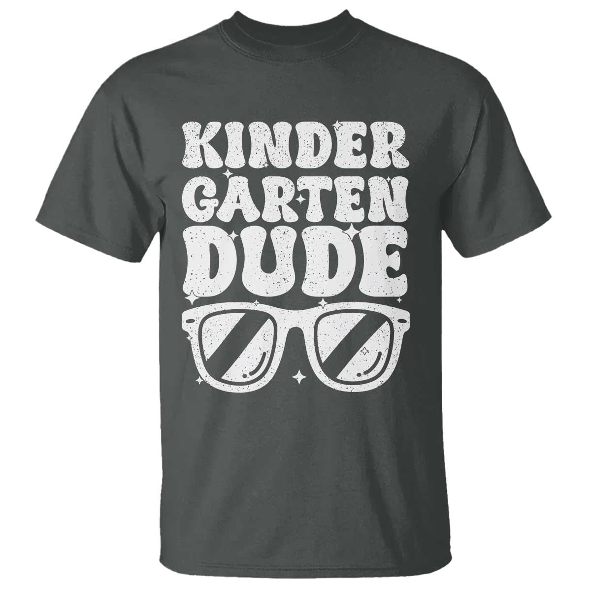 Kindergarten Dude T Shirt Funny Back to School First Day Of Kinder Graduation TS10 Dark Heather Print Your Wear