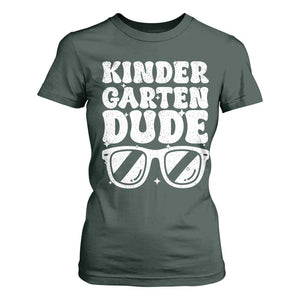 Kindergarten Dude T Shirt For Women Funny Back to School First Day Of Kinder Graduation TS10 Dark Forest Green Print Your Wear