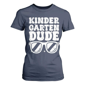 Kindergarten Dude T Shirt For Women Funny Back to School First Day Of Kinder Graduation TS10 Navy Print Your Wear
