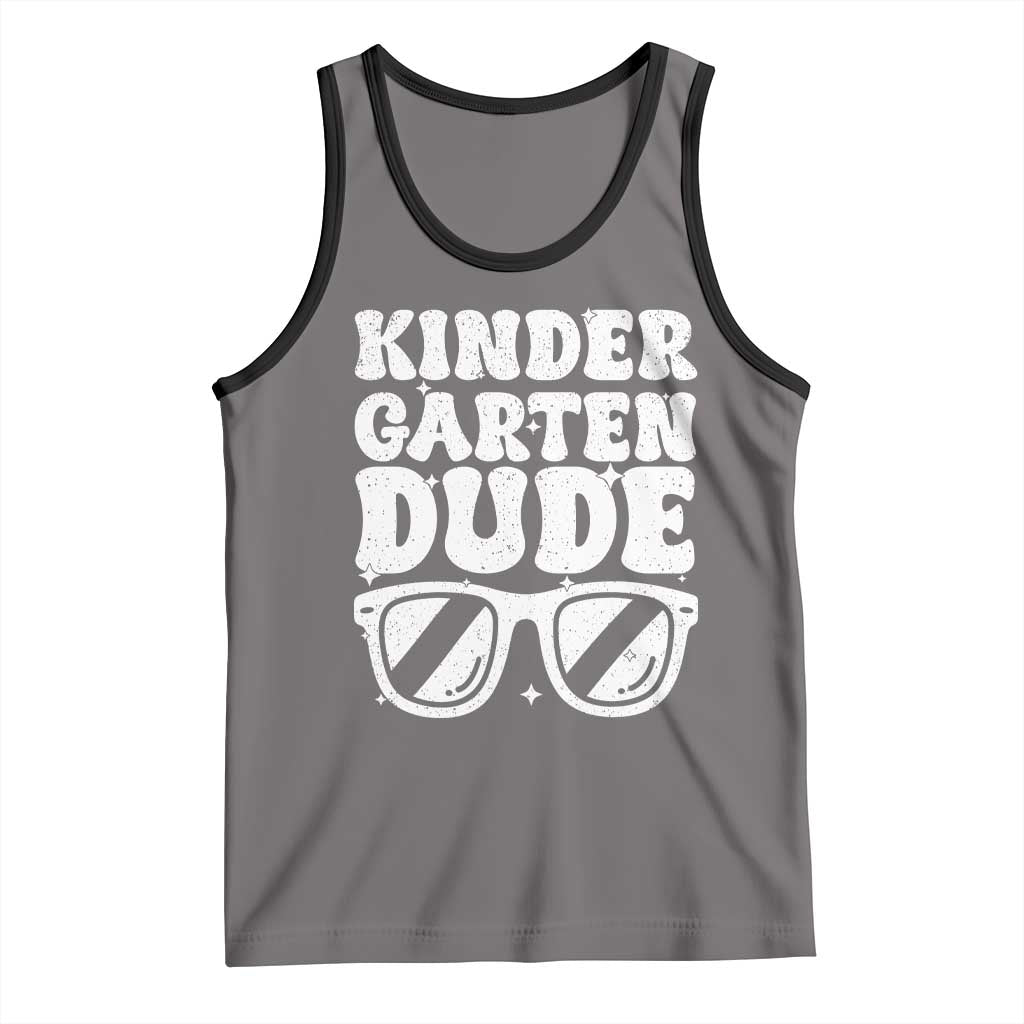 Kindergarten Dude Tank Top Funny Back to School First Day Of Kinder Graduation TS10 Deep Heather Black Print Your Wear