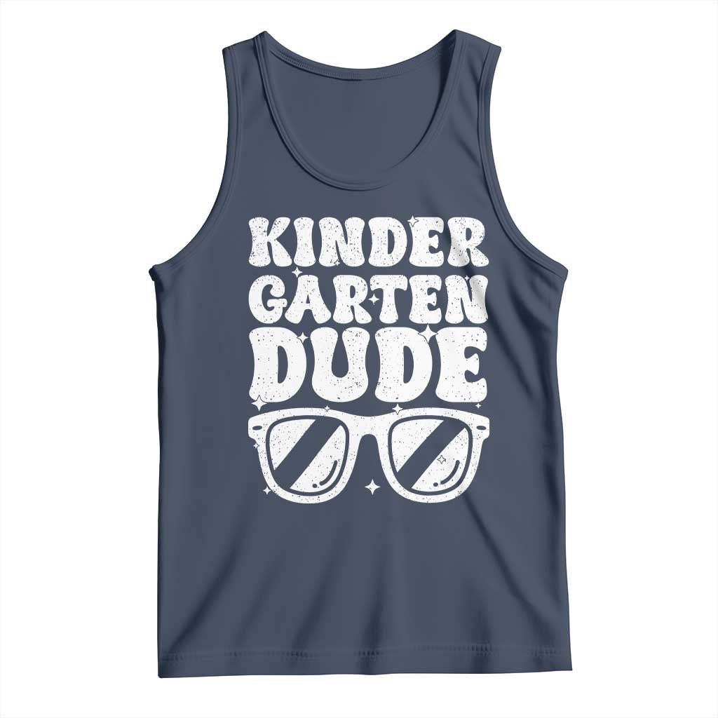 Kindergarten Dude Tank Top Funny Back to School First Day Of Kinder Graduation TS10 Navy Print Your Wear