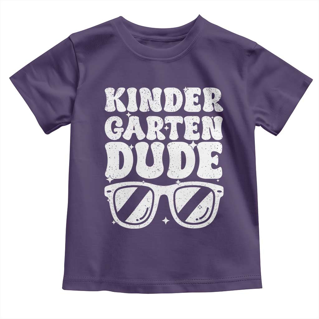 Kindergarten Dude Toddler T Shirt Funny Back to School First Day Of Kinder Graduation TS10 Purple Print Your Wear