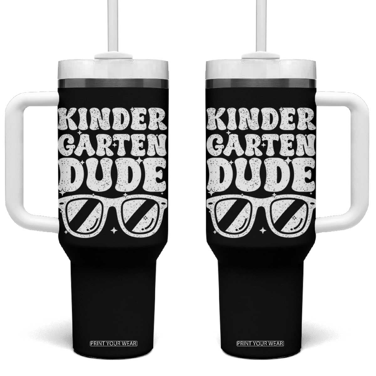 Kindergarten Dude Tumbler With Handle Funny Back to School First Day Of Kinder Graduation TS10 One Size: 40 oz Black Print Your Wear