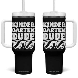Kindergarten Dude Tumbler With Handle Funny Back to School First Day Of Kinder Graduation TS10 One Size: 40 oz Black Print Your Wear