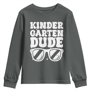 Kindergarten Dude Youth Sweatshirt Funny Back to School First Day Of Kinder Graduation TS10 Dark Heather Print Your Wear