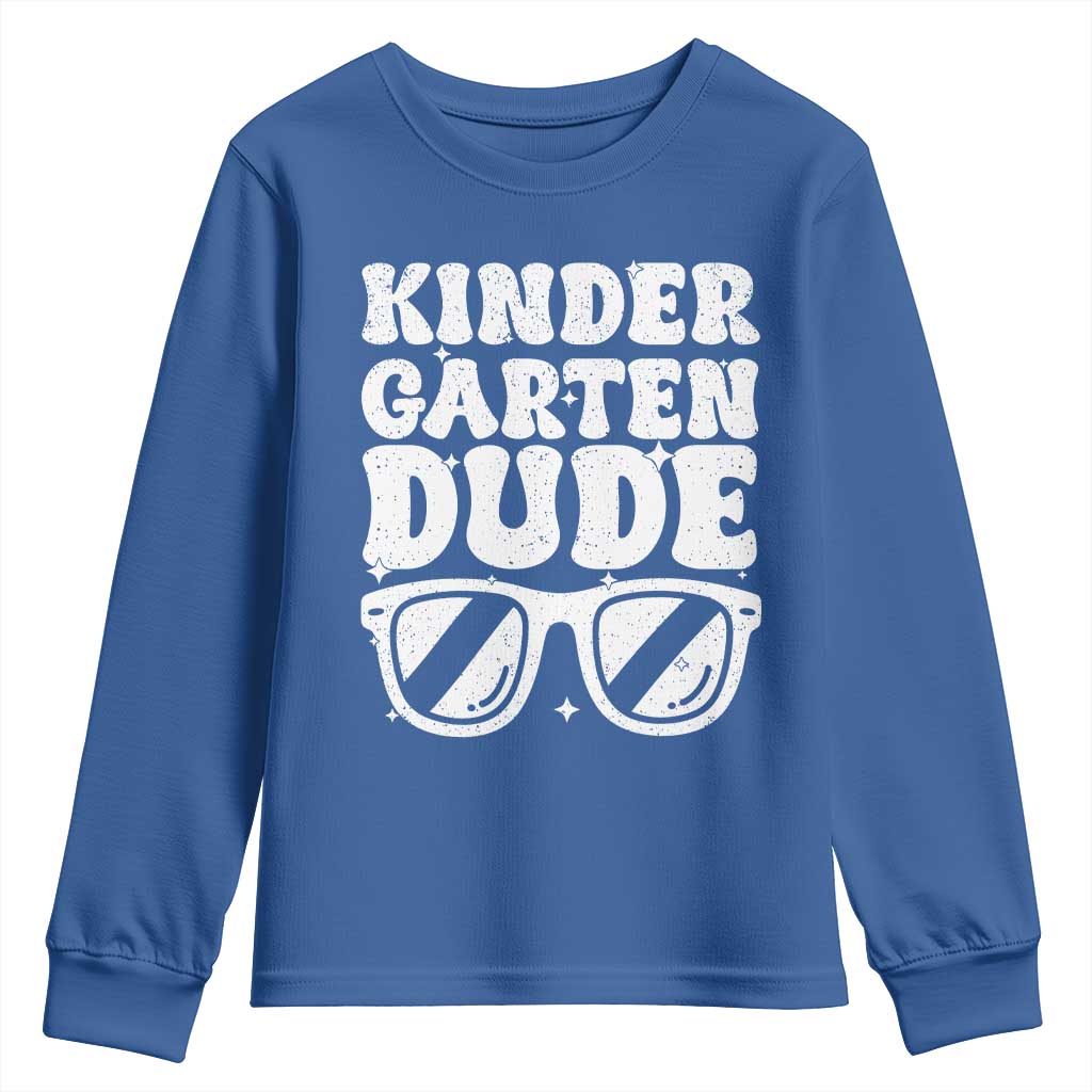 Kindergarten Dude Youth Sweatshirt Funny Back to School First Day Of Kinder Graduation TS10 Royal Blue Print Your Wear