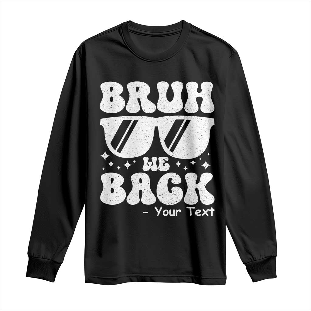 Personalized Back To School Long Sleeve Shirt Custom Name Happy First Day Of School TS10 Black Print Your Wear