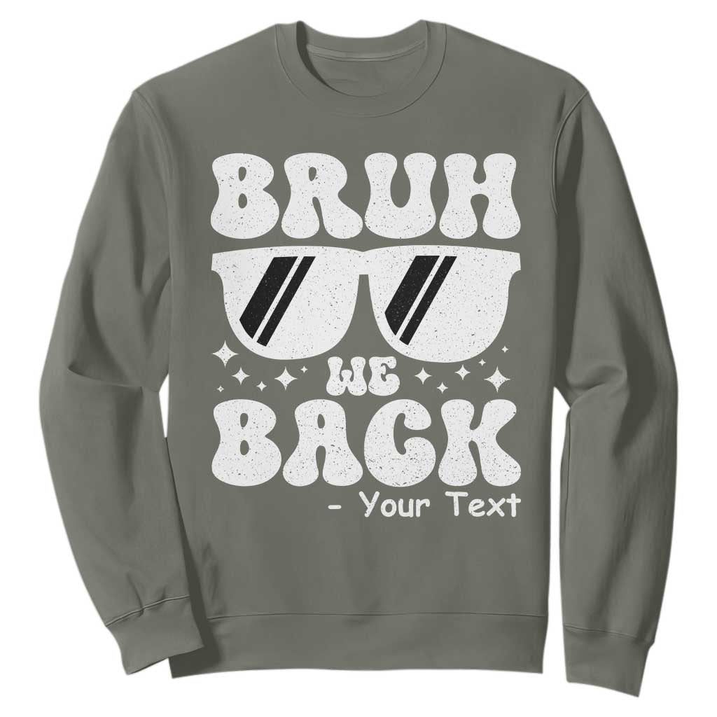 Personalized Back To School Sweatshirt Custom Name Happy First Day Of School TS10 Military Green Print Your Wear