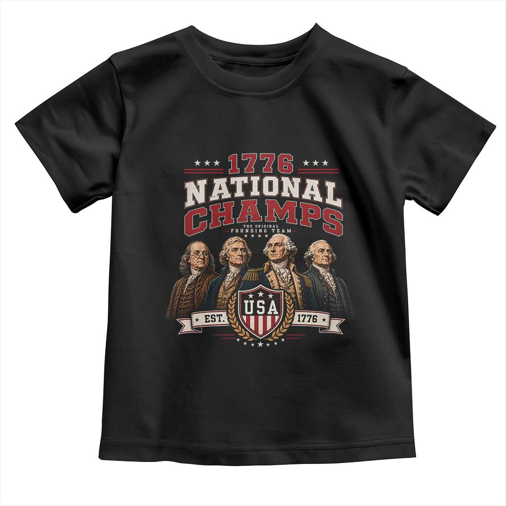 Funny Founding Fathers USA 250th Anniversary Toddler T Shirt 1776 Championship Parody American Flag Vintage Patriotic Humor