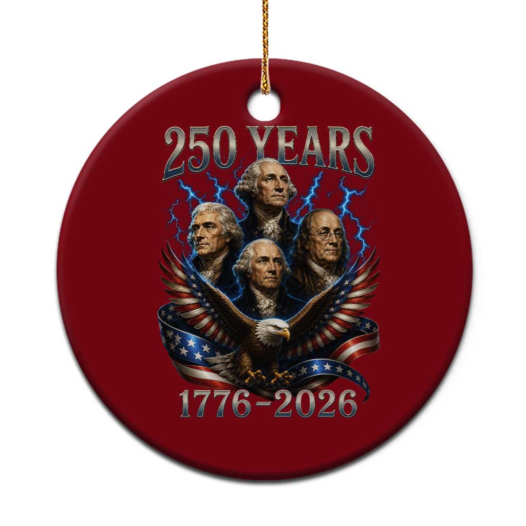 Founding Fathers USA 250th Anniversary Ceramic Ornament Vintage 250 Years 1776 2026 Patriotic Eagle American Flag
