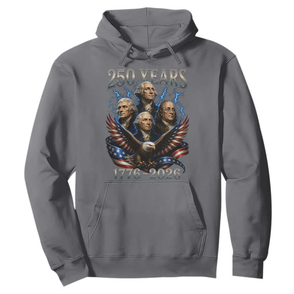 Founding Fathers USA 250th Anniversary Hoodie Vintage 250 Years 1776 2026 Patriotic Eagle American Flag