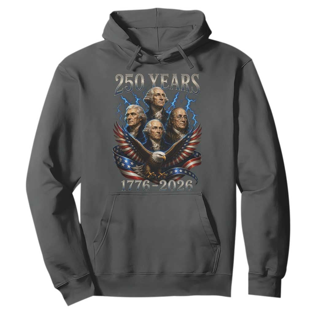 Founding Fathers USA 250th Anniversary Hoodie Vintage 250 Years 1776 2026 Patriotic Eagle American Flag