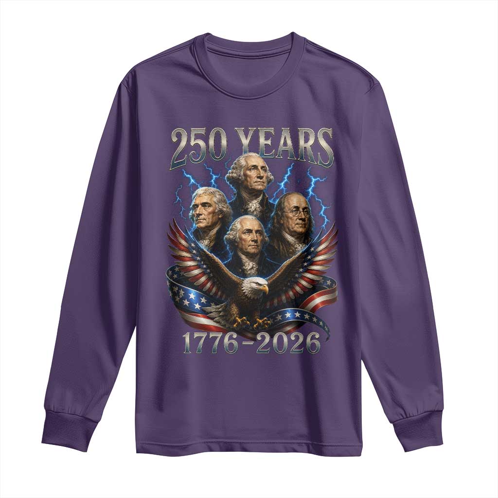 Founding Fathers USA 250th Anniversary Long Sleeve Shirt Vintage 250 Years 1776 2026 Patriotic Eagle American Flag