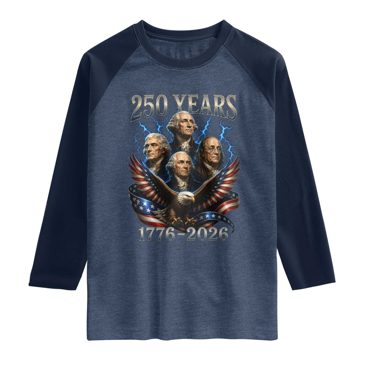 Founding Fathers USA 250th Anniversary Raglan Shirt Vintage 250 Years 1776 2026 Patriotic Eagle American Flag