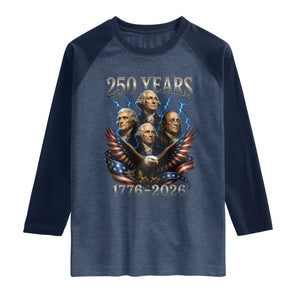 Founding Fathers USA 250th Anniversary Raglan Shirt Vintage 250 Years 1776 2026 Patriotic Eagle American Flag