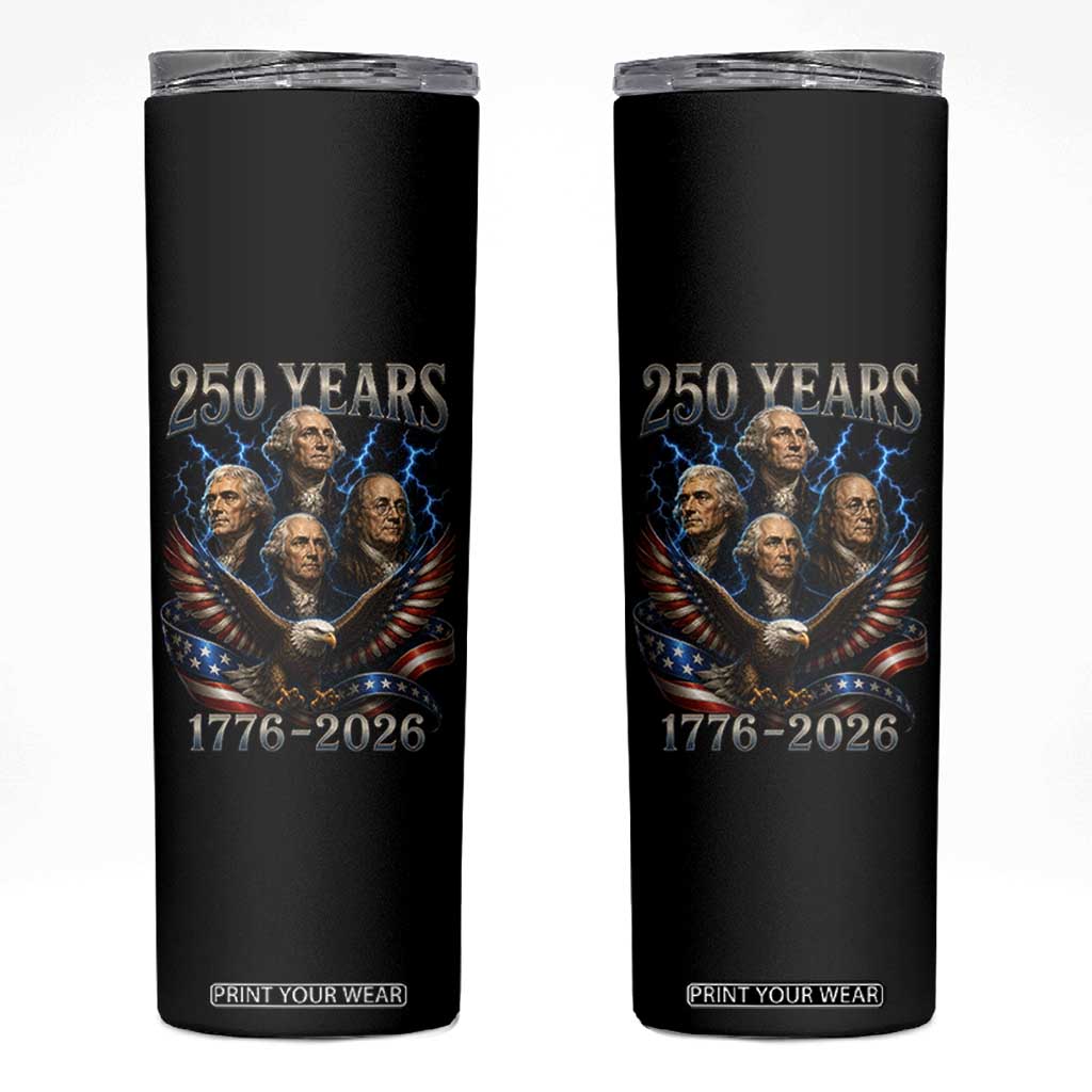 Founding Fathers USA 250th Anniversary Skinny Tumbler Vintage 250 Years 1776 2026 Patriotic Eagle American Flag