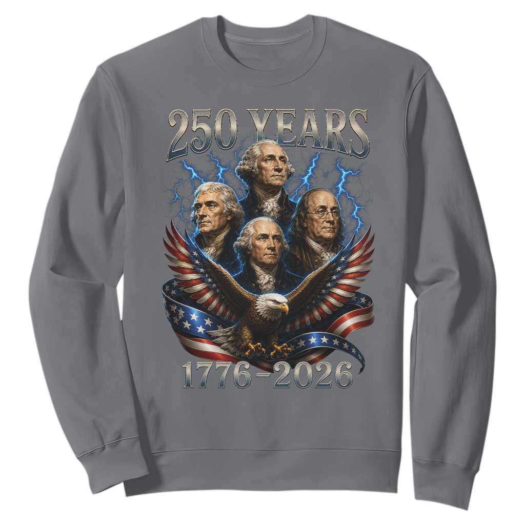 Founding Fathers USA 250th Anniversary Sweatshirt Vintage 250 Years 1776 2026 Patriotic Eagle American Flag