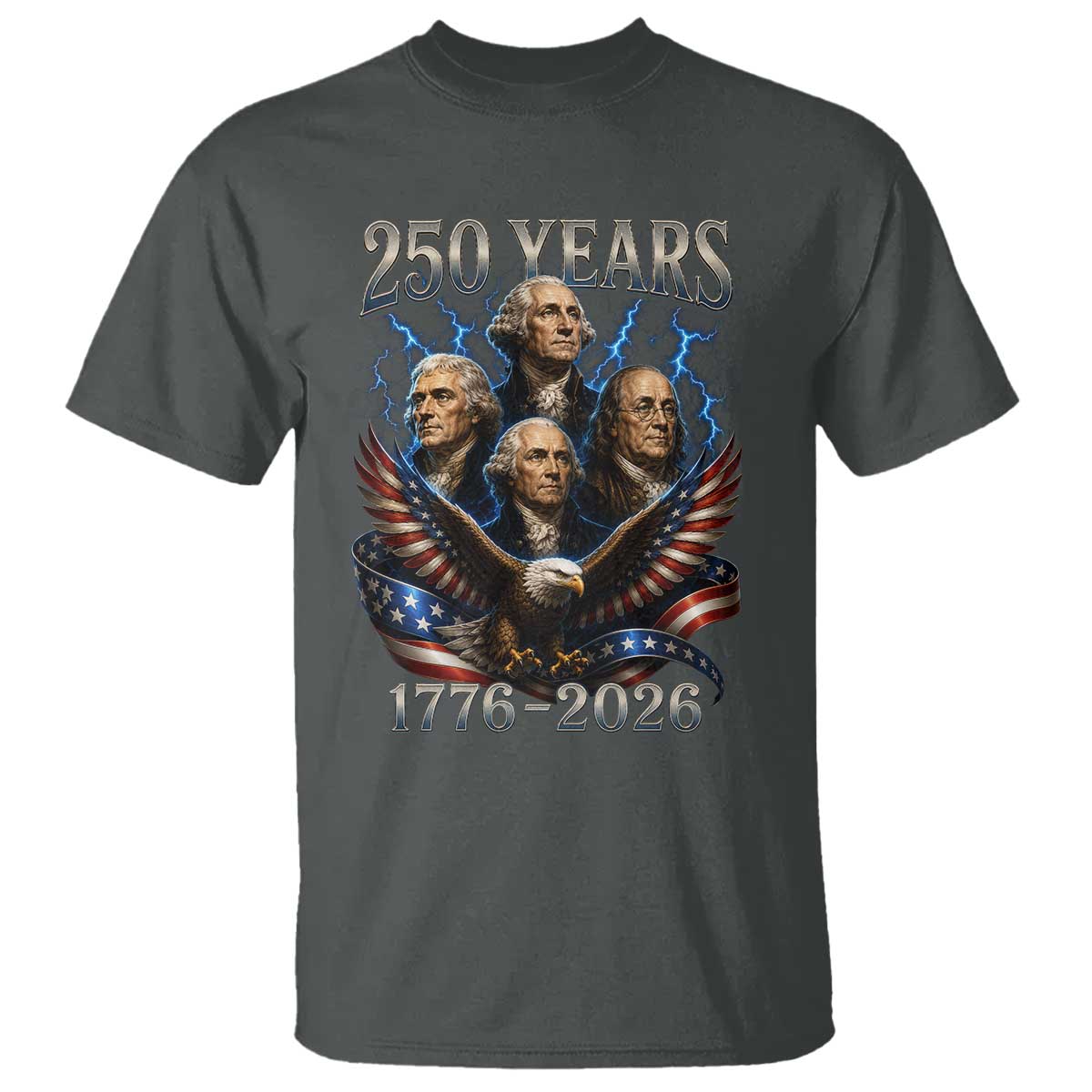 Founding Fathers USA 250th Anniversary T Shirt Vintage 250 Years 1776 2026 Patriotic Eagle American Flag