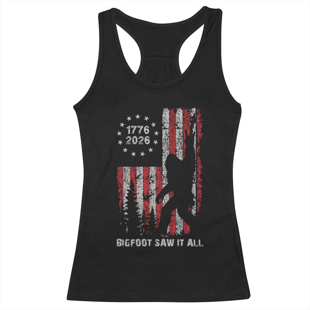Bigfoot Sasquatch USA 250th Anniversary Racerback Tank Top Retro Bigfoot Saw It All 250 Years 1776 2026 4th of July TS10 Black Print Your Wear