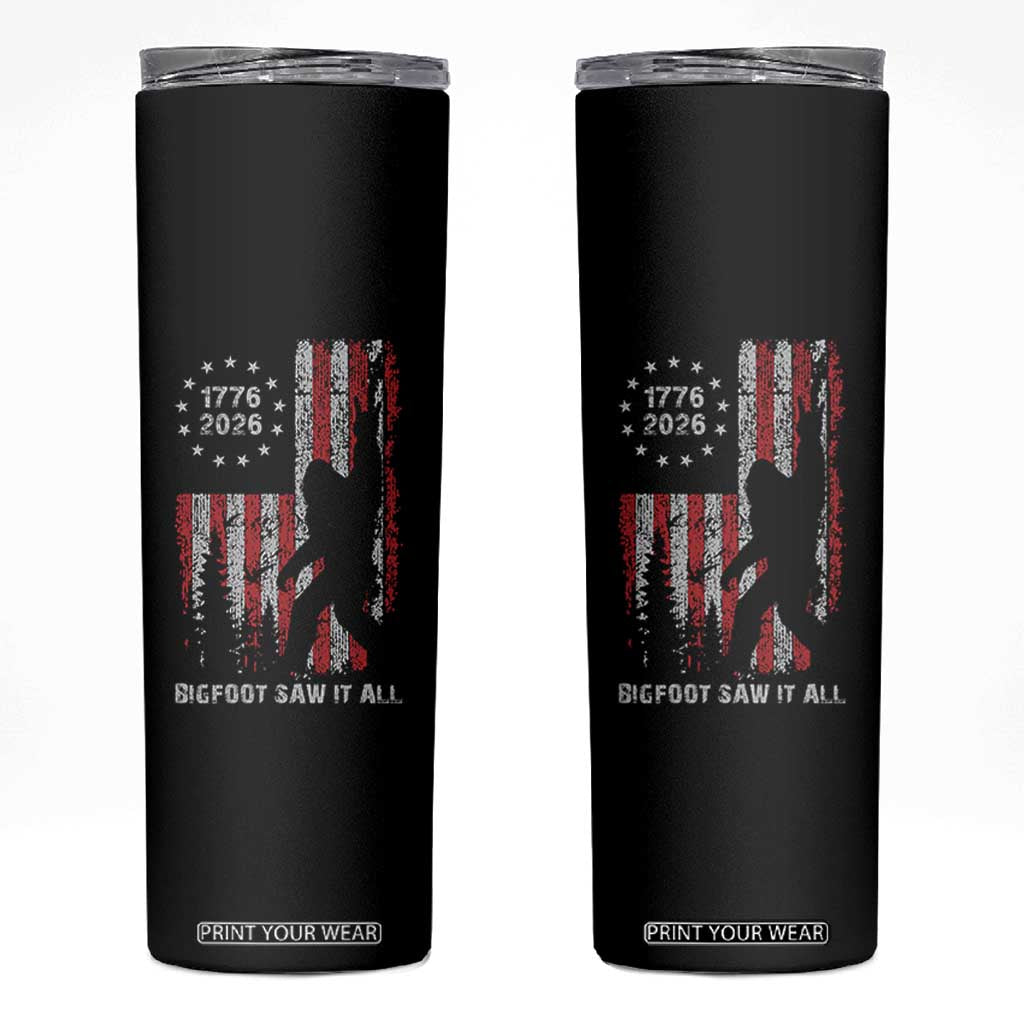 Bigfoot Sasquatch USA 250th Anniversary Skinny Tumbler Retro Bigfoot Saw It All 250 Years 1776 2026 4th of July