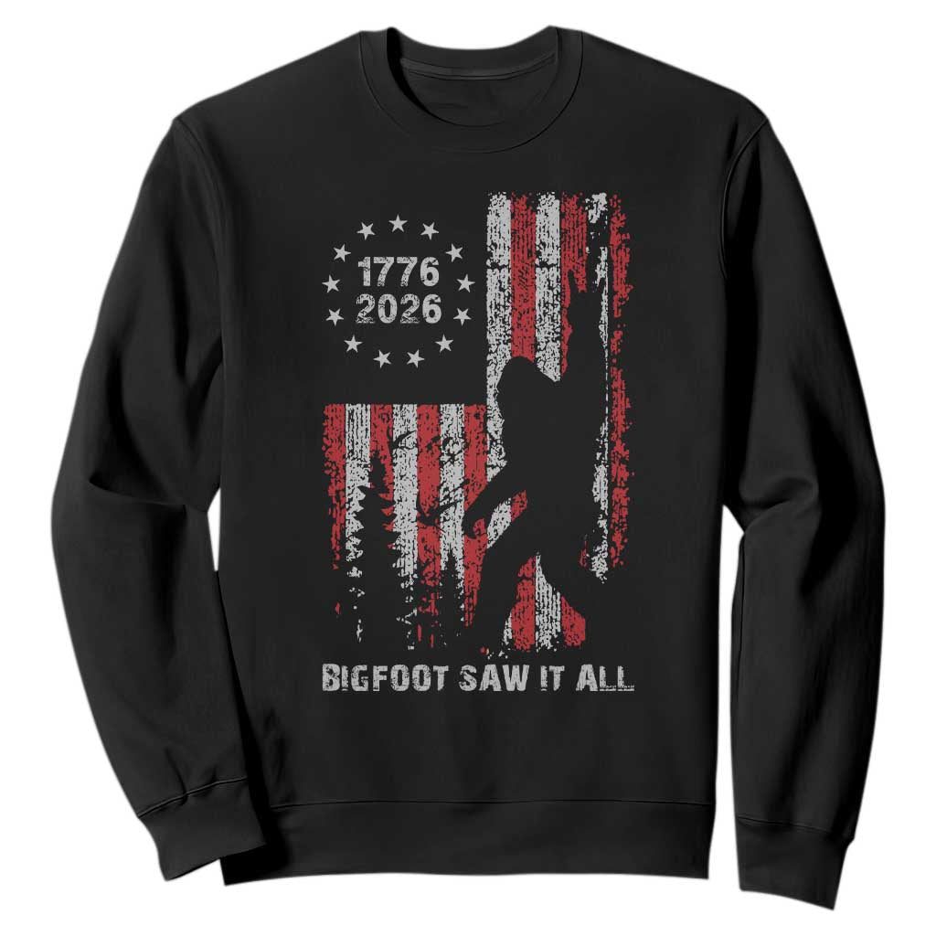 Bigfoot Sasquatch USA 250th Anniversary Sweatshirt Retro Bigfoot Saw It All 250 Years 1776 2026 4th of July