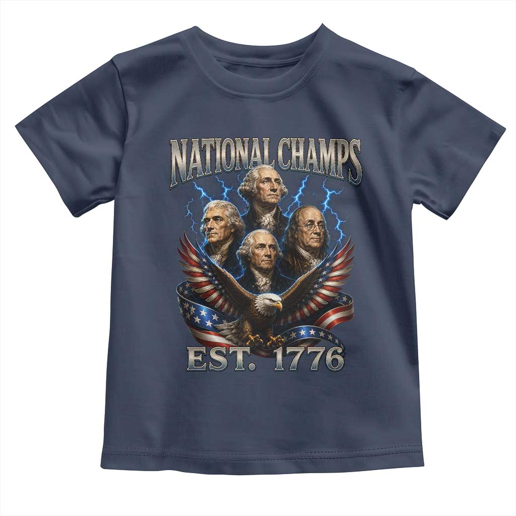 Founding Fathers USA 250th Anniversary Toddler T Shirt Vintage National Champions 250 Years Patriotic American Flag