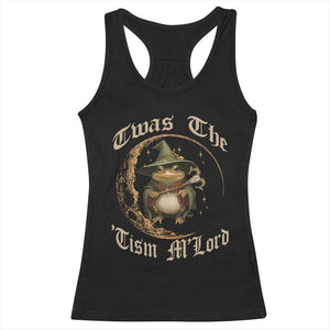 Twas the Tism MLord Frog Racerback Tank Top Funny Anti Social Meme TS10 Black Print Your Wear