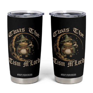 Twas the Tism MLord Frog Tumbler Cup Funny Anti Social Meme TS10 Black Print Your Wear