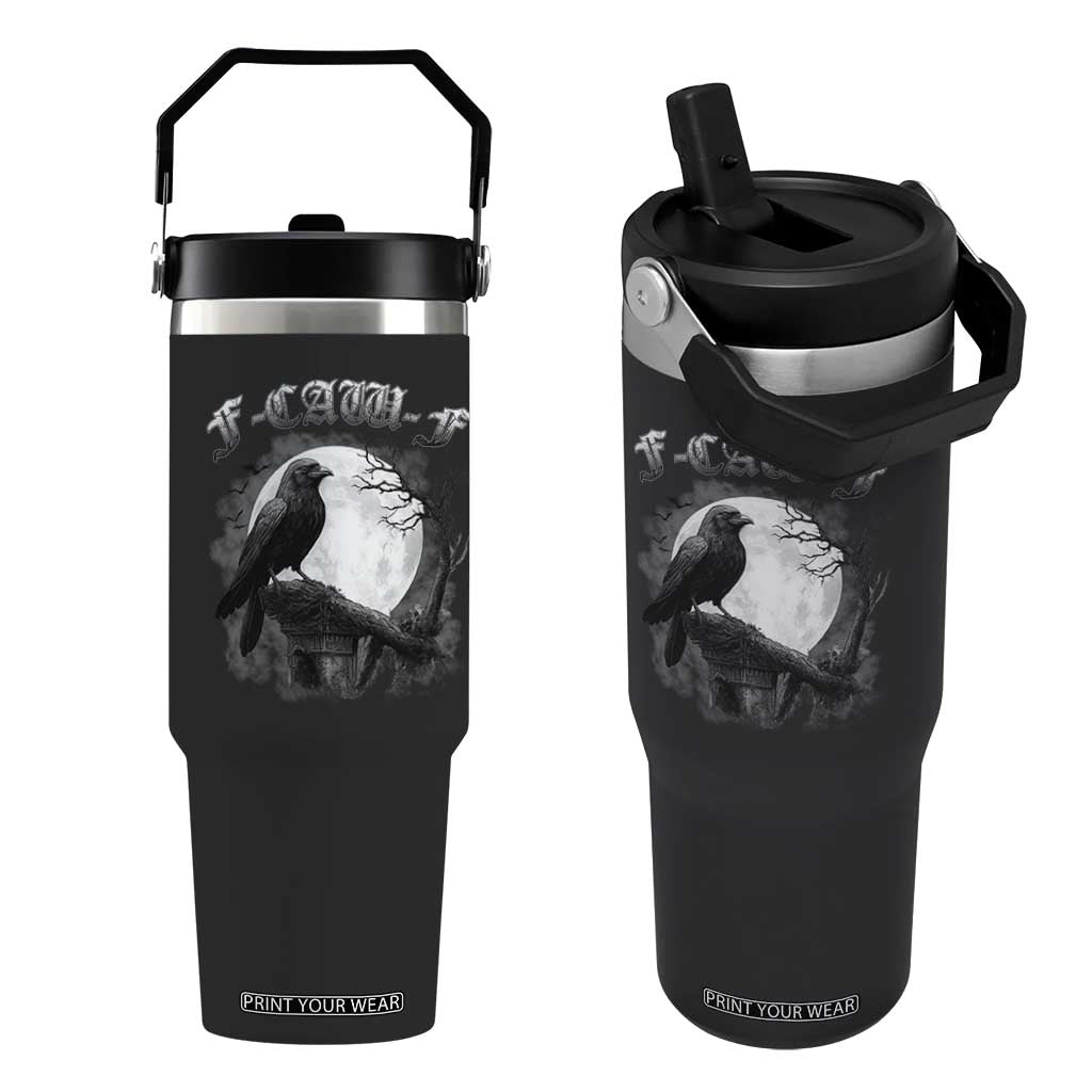 Black Crow F-Caw-F Flip Straw Tumbler Funny Raven Moon Gothic Adult Humor TS10 One Size: 30 oz Black Print Your Wear