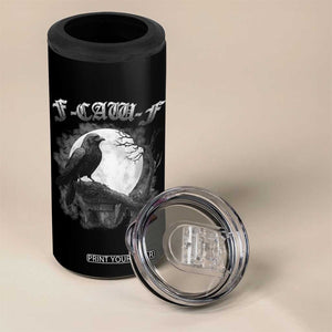 Black Crow F-Caw-F 4 in 1 Can Cooler Tumbler Funny Raven Moon Gothic Adult Humor TS10 Print Your Wear