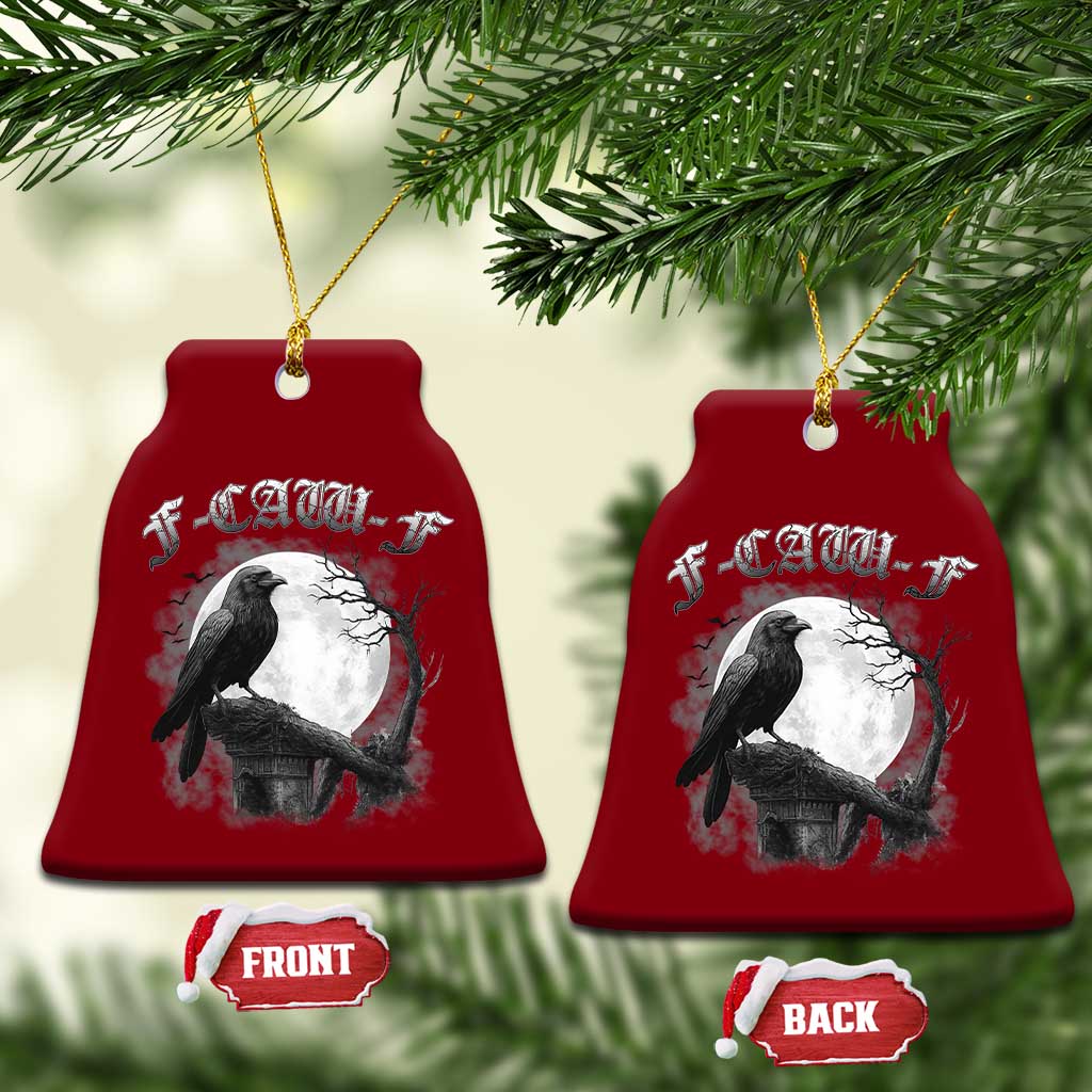 Black Crow F-Caw-F Ceramic Ornament Funny Raven Moon Gothic Adult Humor TS10 Print Your Wear
