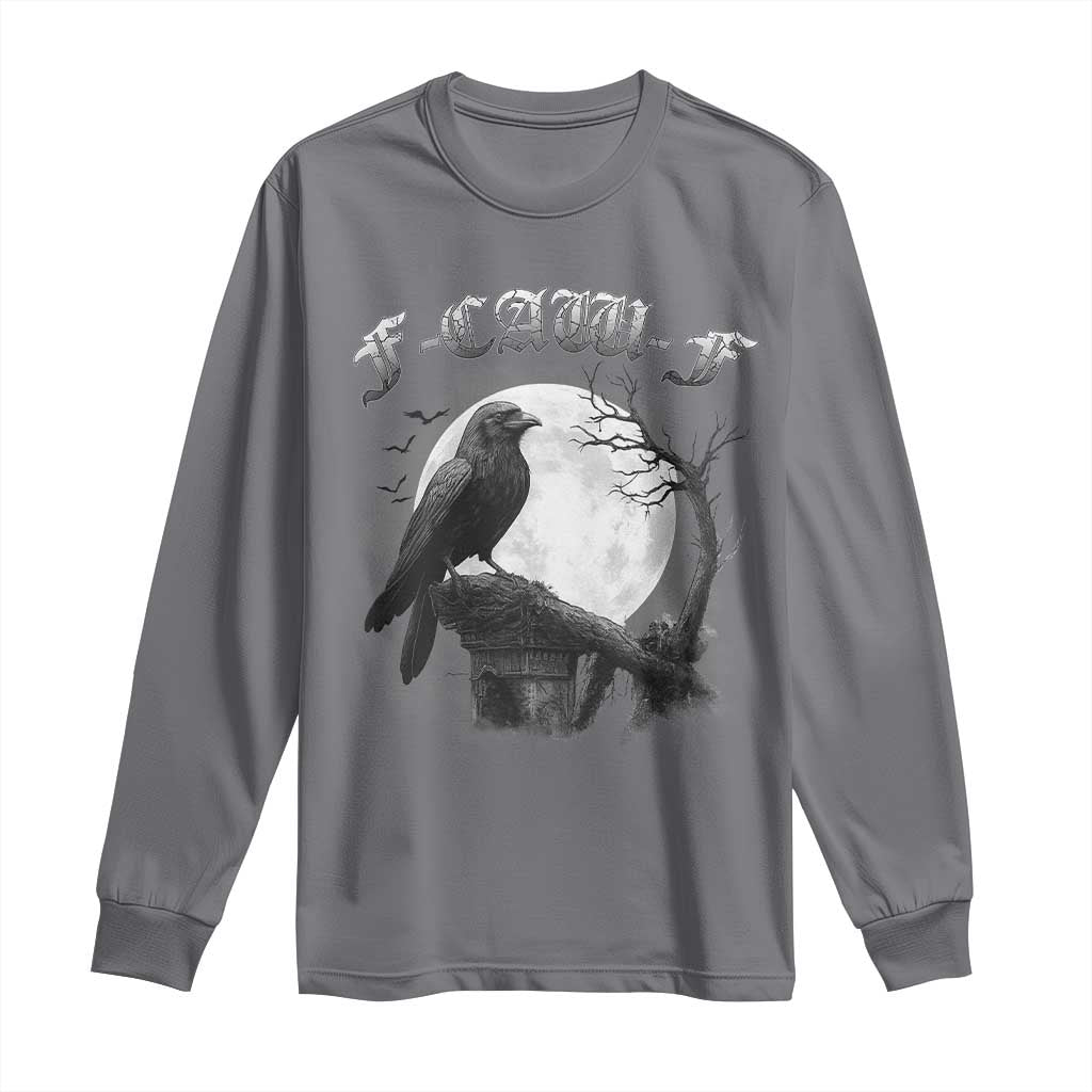 Black Crow F-Caw-F Long Sleeve Shirt Funny Raven Moon Gothic Adult Humor TS10 Charcoal Print Your Wear