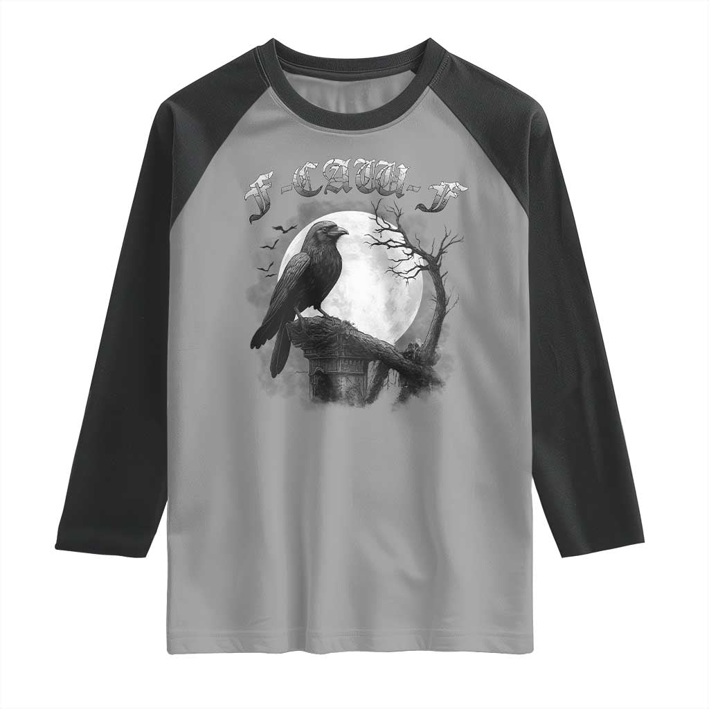 Black Crow F-Caw-F Raglan Shirt Funny Raven Moon Gothic Adult Humor TS10 Sport Gray Black Print Your Wear