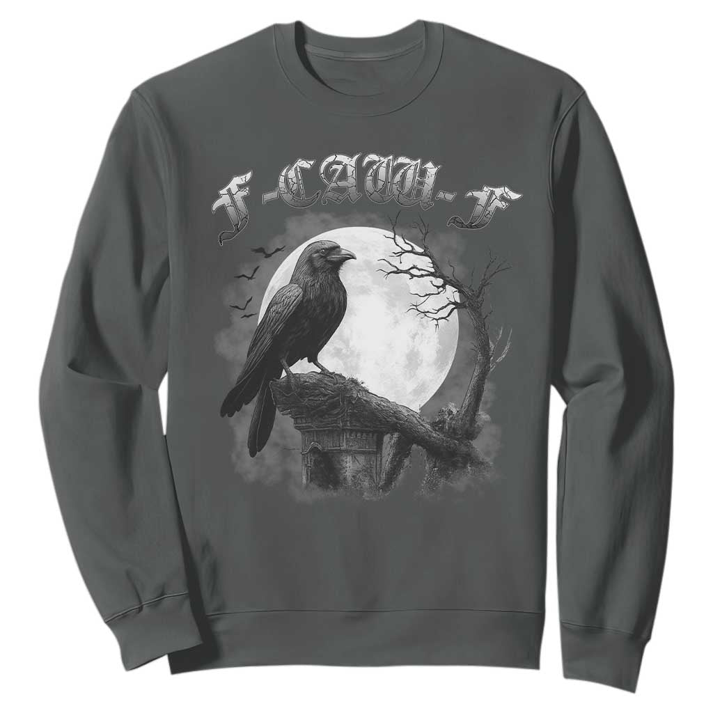 Black Crow F-Caw-F Sweatshirt Funny Raven Moon Gothic Adult Humor TS10 Dark Heather Print Your Wear