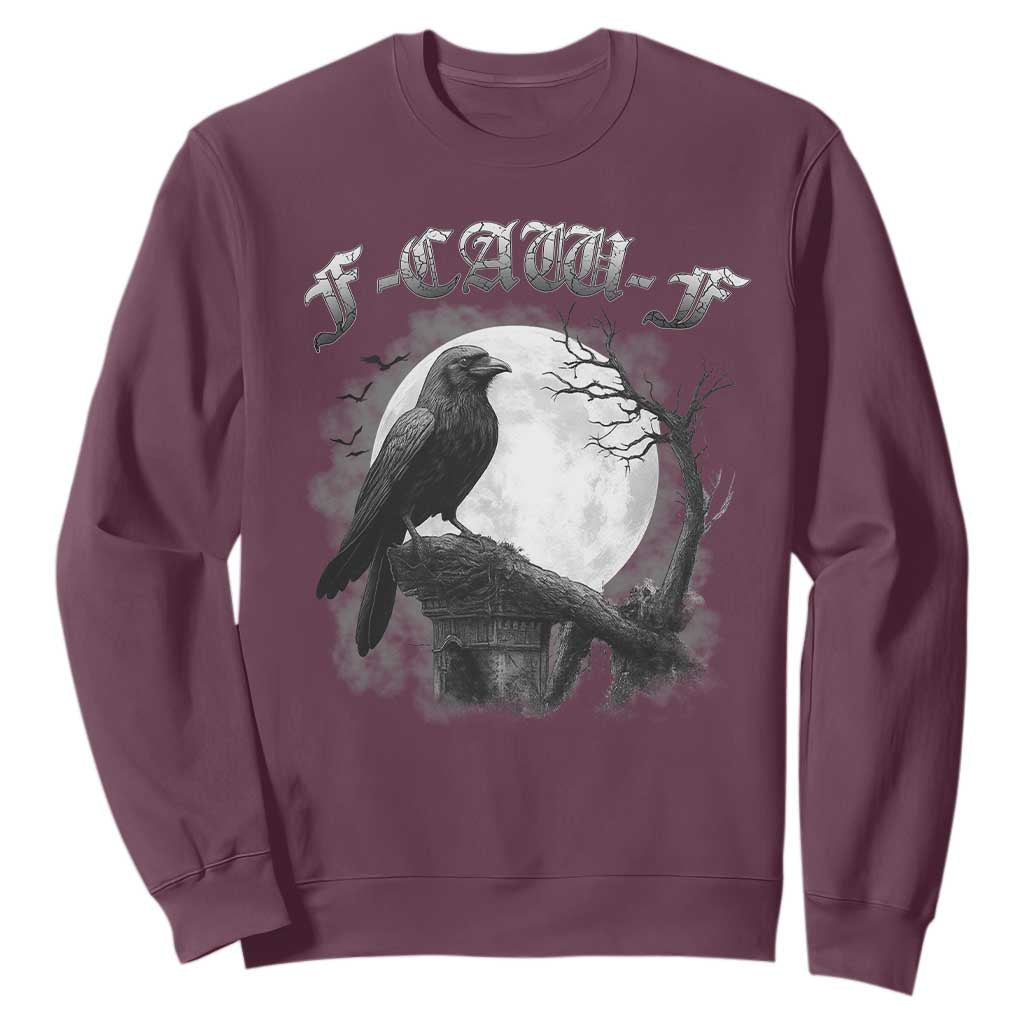 Black Crow F-Caw-F Sweatshirt Funny Raven Moon Gothic Adult Humor TS10 Maroon Print Your Wear