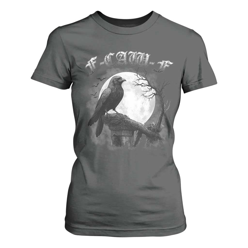 Black Crow F-Caw-F T Shirt For Women Funny Raven Moon Gothic Adult Humor TS10 Dark Heather Print Your Wear