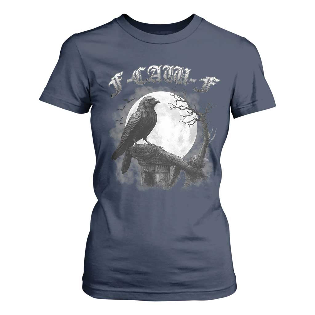 Black Crow F-Caw-F T Shirt For Women Funny Raven Moon Gothic Adult Humor TS10 Navy Print Your Wear