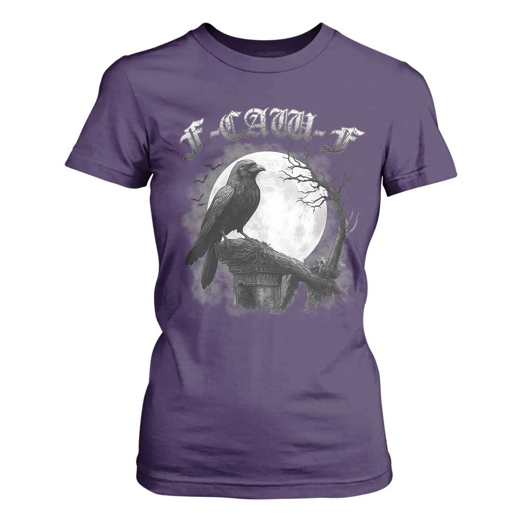 Black Crow F-Caw-F T Shirt For Women Funny Raven Moon Gothic Adult Humor TS10 Purple Print Your Wear