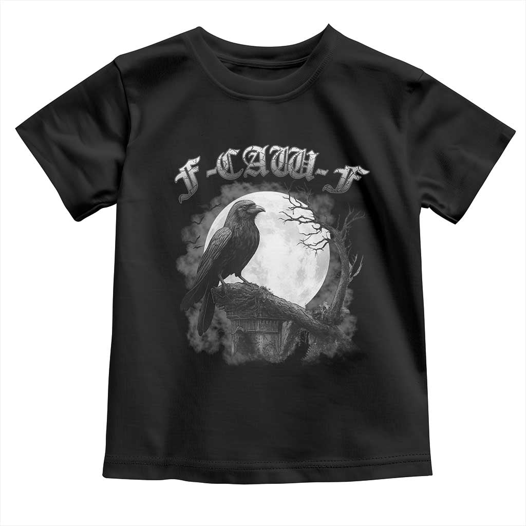 Black Crow F-Caw-F Toddler T Shirt Funny Raven Moon Gothic Adult Humor TS10 Black Print Your Wear
