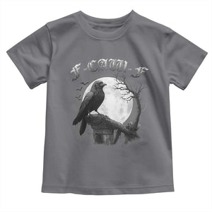 Black Crow F-Caw-F Toddler T Shirt Funny Raven Moon Gothic Adult Humor TS10 Charcoal Print Your Wear