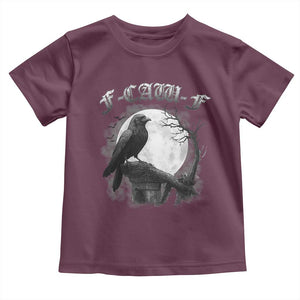 Black Crow F-Caw-F Toddler T Shirt Funny Raven Moon Gothic Adult Humor TS10 Maroon Print Your Wear