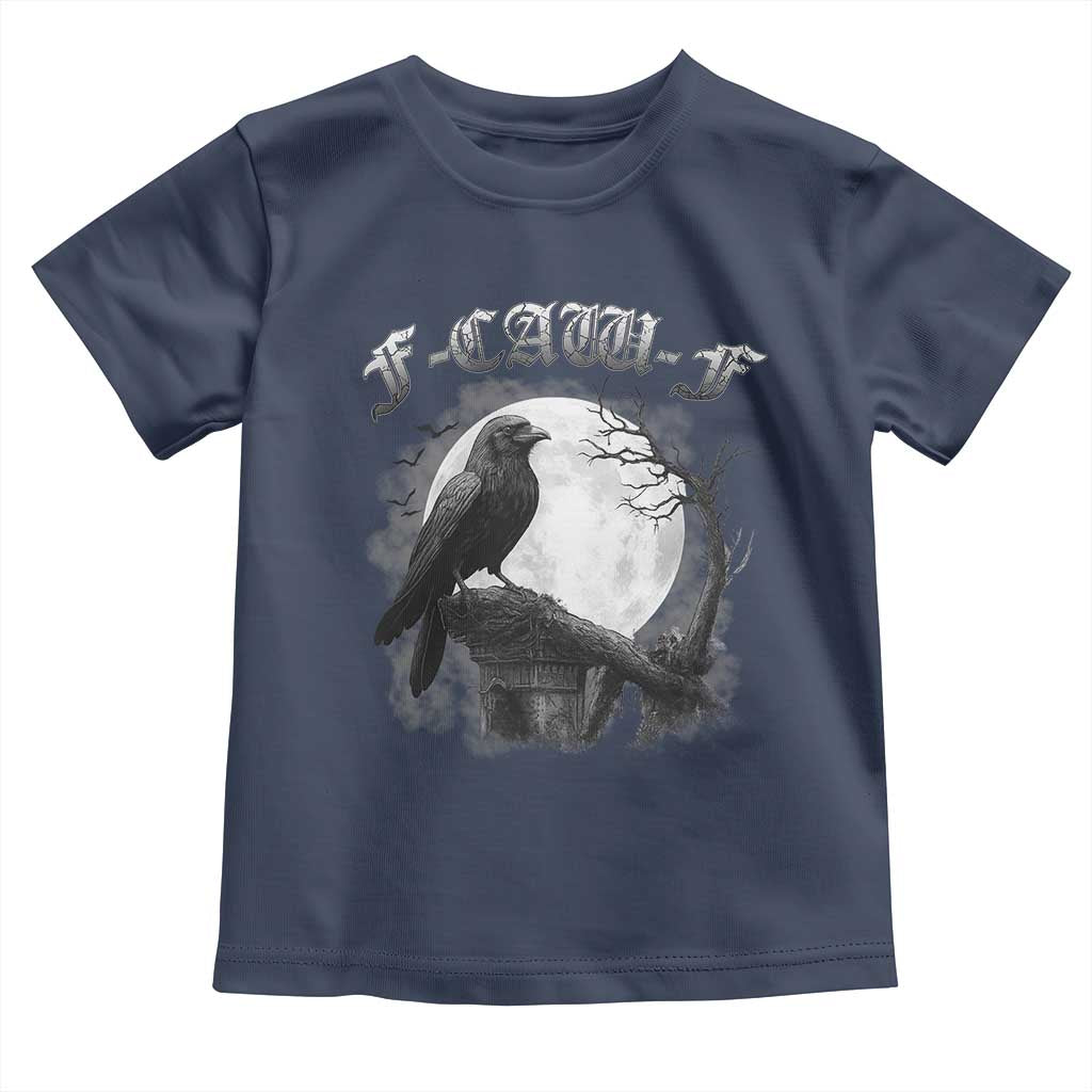 Black Crow F-Caw-F Toddler T Shirt Funny Raven Moon Gothic Adult Humor TS10 Navy Print Your Wear