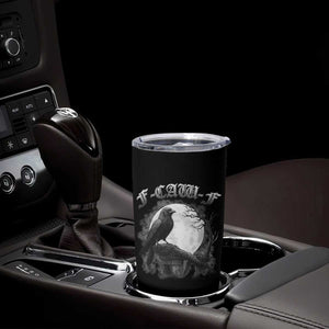 Black Crow F-Caw-F Tumbler Cup Funny Raven Moon Gothic Adult Humor TS10 Print Your Wear
