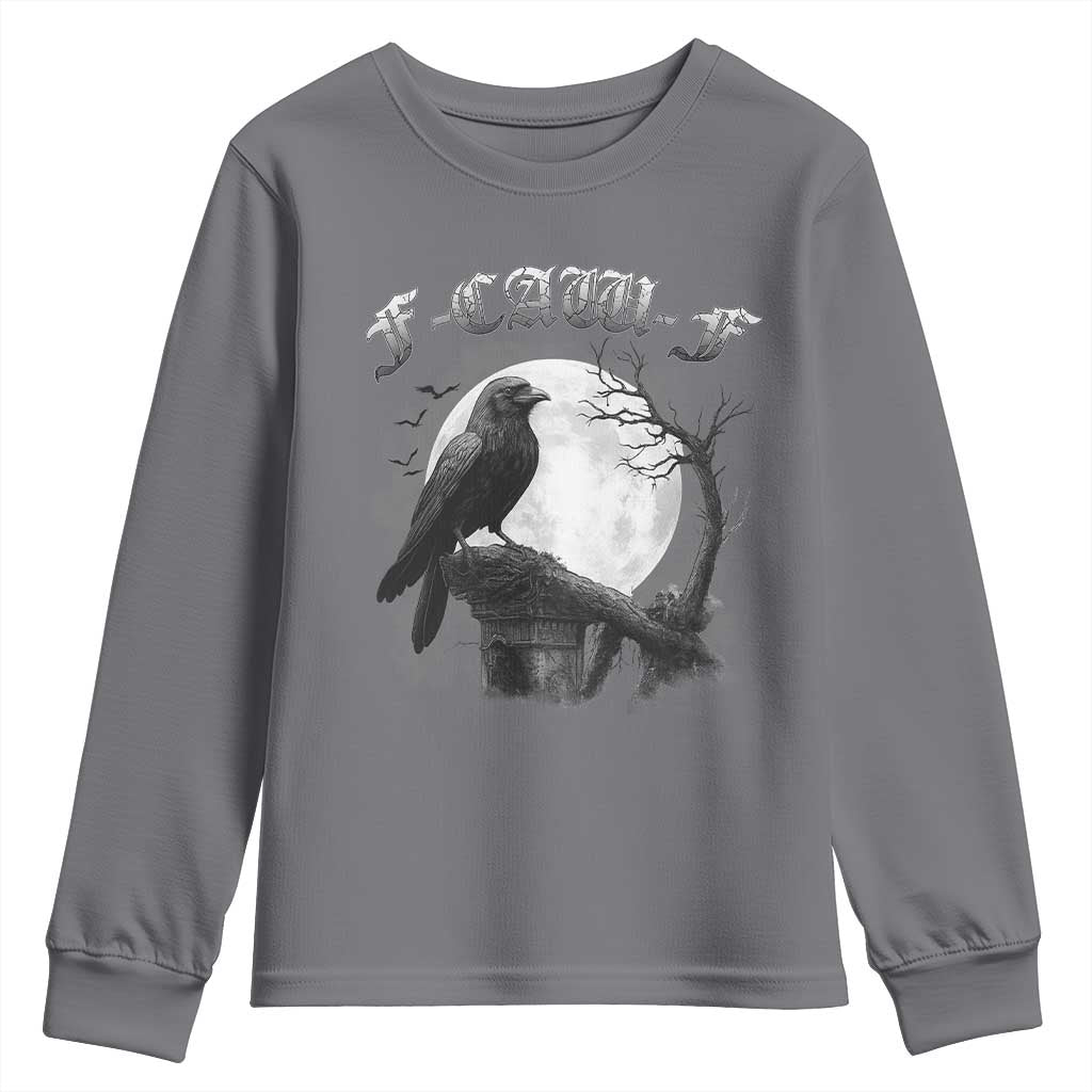 Black Crow F-Caw-F Youth Sweatshirt Funny Raven Moon Gothic Adult Humor TS10 Charcoal Print Your Wear