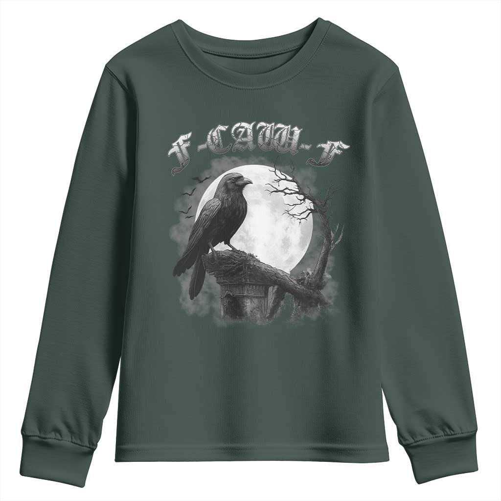 Black Crow F-Caw-F Youth Sweatshirt Funny Raven Moon Gothic Adult Humor TS10 Dark Forest Green Print Your Wear