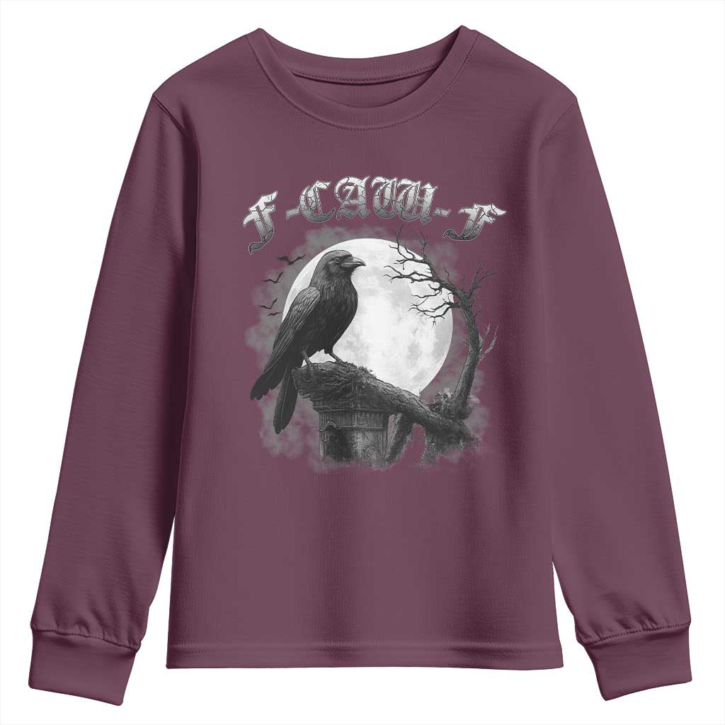 Black Crow F-Caw-F Youth Sweatshirt Funny Raven Moon Gothic Adult Humor TS10 Maroon Print Your Wear